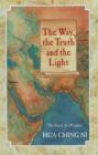 Image for The Way, the Truth and the Light