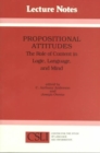 Image for Propositional Attitudes : The Role of Content in Logic, Language and Mind