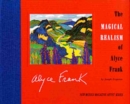 Image for The Magical Realism of Alyce Frank
