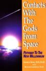 Image for Contacts with the Gods from Space : Pathway to the New Millennium