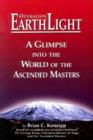 Image for Operation Earth Light : A Glimpse Into the World of the Ascended Masters