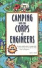 Image for Camping with the Corps of Engineers : The Only Complete Guide to Campgrounds Owned and Operated by the U.S. Army Corps of Engineers