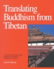 Image for Translating Buddhism from Tibetan : An Introduction to the Tibetan Literary Language and the Translation of Buddhist Texts from Tibetan