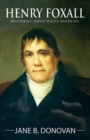 Image for Henry Foxall: Methodist, Industrialist, American