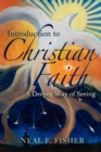 Image for Introduction to Christian Faith: A Deeper Way of Seeing