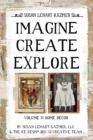 Image for Imagine Create Explore Volume 3: Home Decor