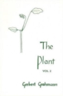 Image for The Plant : Volume II: Flowering Plants