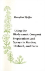 Image for Using the Biodynamic Compost Preparations and Sprays in Garden, Orchard and Farm