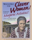 Image for Watch Out for Clever Women! : !Cuidado con las Mujeres Astutas!