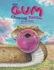 Image for The Gum-Chewing Rattler