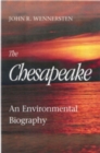 Image for The Chesapeake - An Environmental Biography