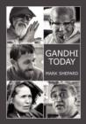 Image for Gandhi Today : A Report on Mahatma Gandhi&#39;s Successors