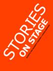 Image for Stories on Stage : Children&#39;s Plays for Readers Theater, with 15 Reader&#39;s Theatre Play Scripts from 15 Authors, Including Roald Dahl&#39;s the &quot;Twits&quot; and Louis Sachar&#39;s Sideways Stories from Wayside Scho
