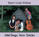 Image for Old Dogs, New Tricks : Barry Louis Polisar Sings about Animals and Other Creatures