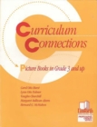 Image for Curriculum Connections : Picture Books in Grade 3 and Up