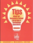 Image for TIPS : Ideas for Secondary School Librarians and Technology Specialists, 2nd Edition