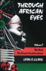 Image for Through African Eyes : The Past, The Road to Independence