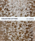Image for Collected letters  : an installation by Liu Jianhua