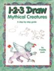 Image for 1-2-3 Draw Mythical Creatures
