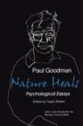 Image for Nature Heals : The Psychological Essays of Paul Goodman