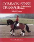 Image for Common Sense Dressage : An Illustrated Guide