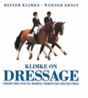 Image for Klimke on Dressage : From the Young Horse Through Grand Prix