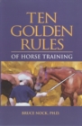 Image for Ten Golden Rules of Horse Training