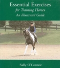 Image for Essential exercises for training horses  : an illustrated guide