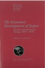 Image for The Economic Development of Japan : Growth and Structural Change, 1868-1938