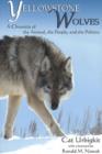 Image for Yellowstone Wolves : A Chronicle of the Animal, the People &amp; the Politics