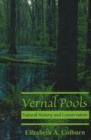 Image for Vernal Pools : Natural History &amp; Conservation
