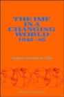 Image for The IMF in a Changing World 1945-85