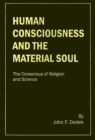 Image for Human Consciousness and the Material Soul