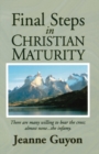 Image for Final Steps:Christian Maturity