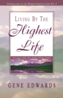 Image for Living by the Highest Life