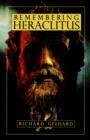 Image for Remembering Heraclitus