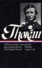 Image for Henry David Thoreau: A Week on the Concord and Merrimack Rivers, Walden, The Maine Woods, Cape Cod (LOA #28)