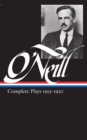 Image for Eugene O&#39;Neill: Complete Plays Vol. 1 1913-1920 (LOA #40)
