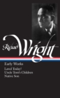 Image for Richard Wright: Early Works (LOA #55)