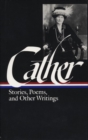 Image for Willa Cather: Stories, Poems, &amp; Other Writings (loa #57)