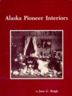 Image for Alaska Pioneer Interiors Pb