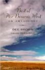 Image for Best of Dee Brown&#39;s West : An Anthology