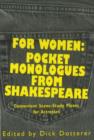 Image for For Women: Pocket Monologues from Shakespeare : Convenient Scene-Study Pieces for Actresses