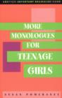 Image for More Monologues for Teenage Girls