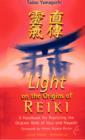Image for Light On the Origins of Reiki: A Handbook for Practicing the Original Reiki of Usui and Hayashi