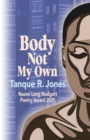 Image for Body Not My Own