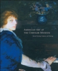 Image for American Art at the Chrysler Museum : Selected Paintings, Sculpture, and Drawings