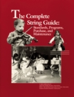 Image for The Complete String Guide : Standards, Programs, Purchase and Maintenance
