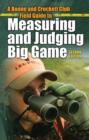 Image for A Boone and Crockett Club Field Guide to Measuring and Judging Big Game
