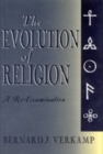 Image for The evolution of religion  : a re-examination